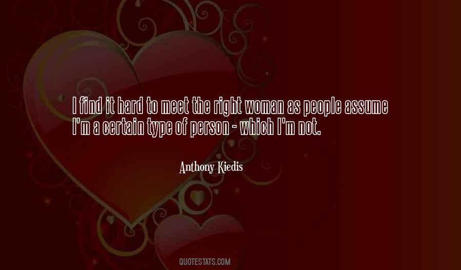 Meet The Right Person Quotes #1788659