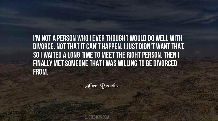Meet The Right Person Quotes #815341