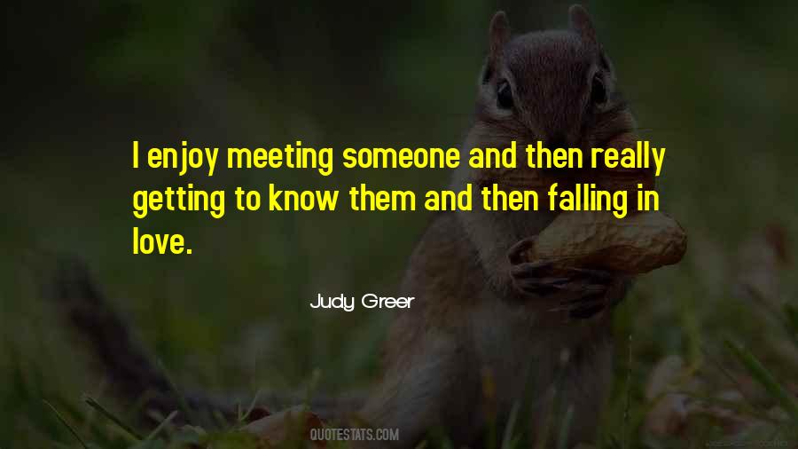 Meeting Someone Love Quotes #908457