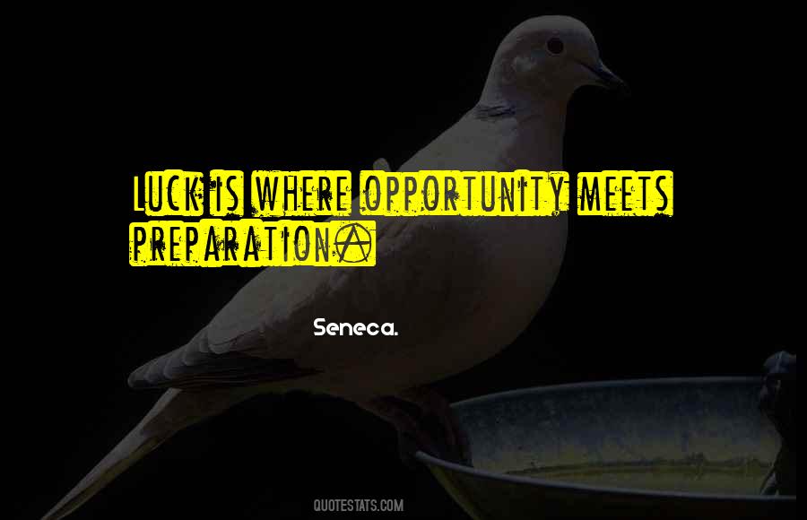 Meets Opportunity Quotes #487391