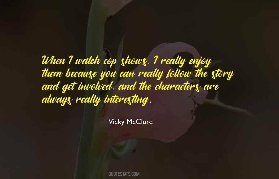 Quotes About Cop #158088 Quotes About Cop #158088