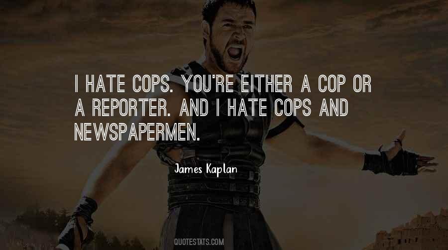 Quotes About Cop #273713 Quotes About Cop #273713