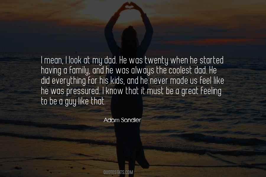 Quotes About Coolest Family #1531686