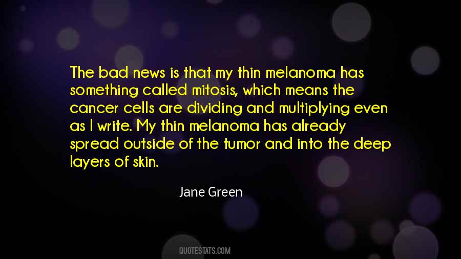 Melanoma Skin Cancer Quotes #376126