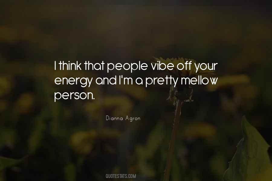 Mellow Vibe Quotes #1271218