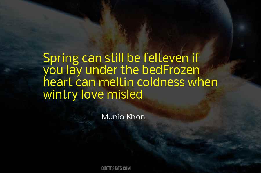 Melt My Heart Quotes #716629