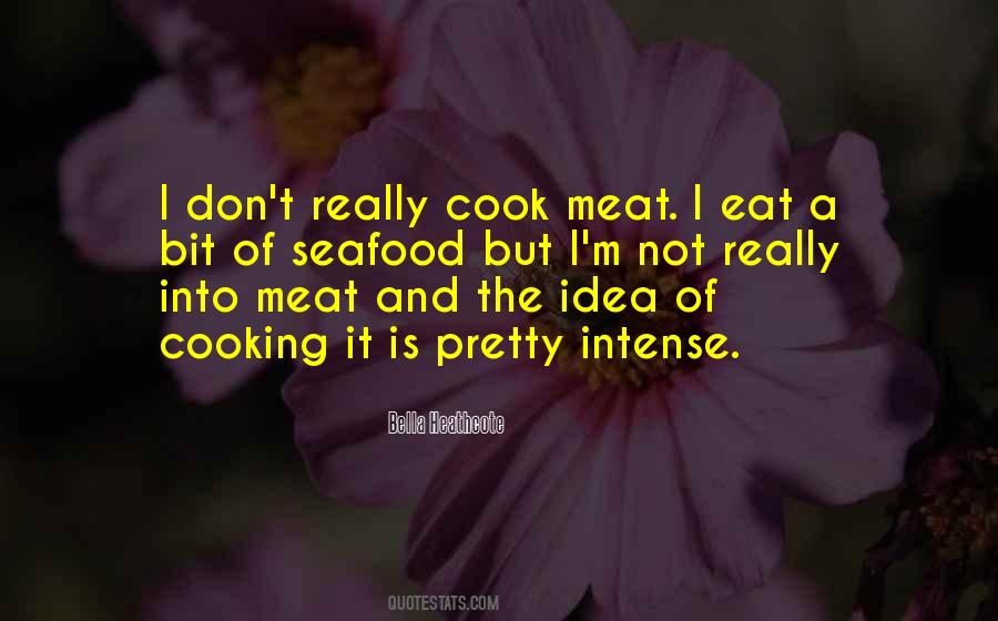 Quotes About Cooking Meat #411884