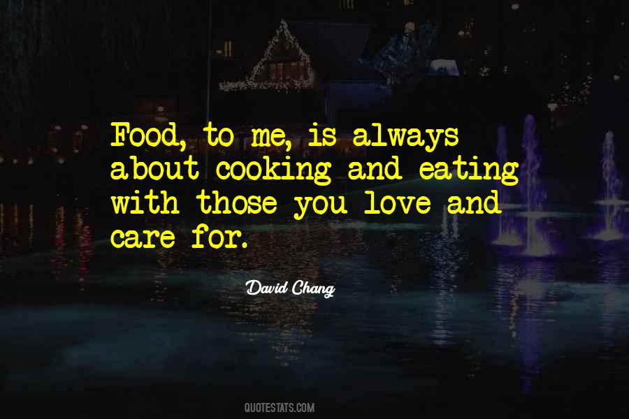 Quotes About Cooking For Someone You Love #19678