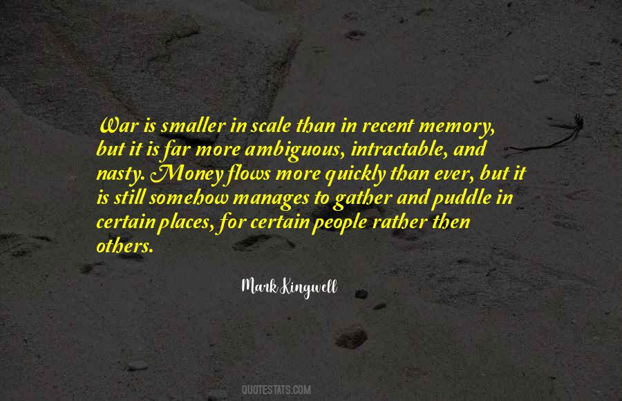 Memories And Money Quotes #1391116