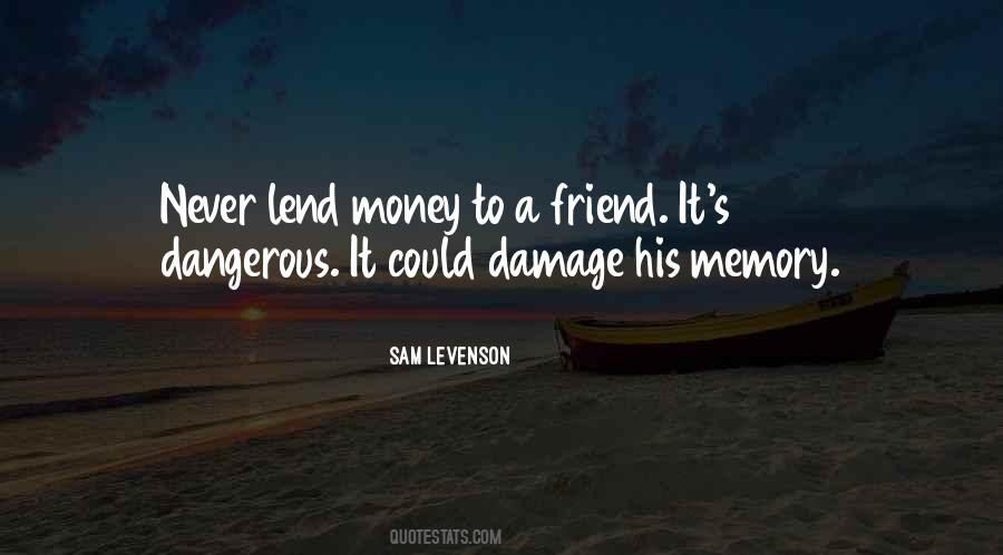 Memories And Money Quotes #21747