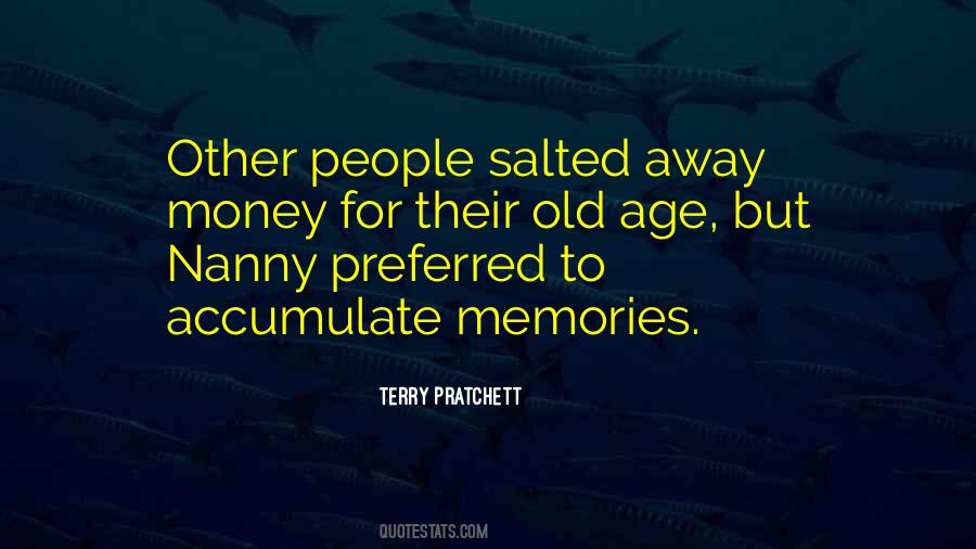 Memories And Money Quotes #297168