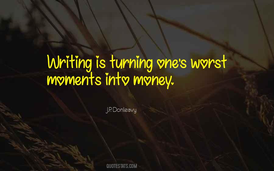 Memories And Money Quotes #502650