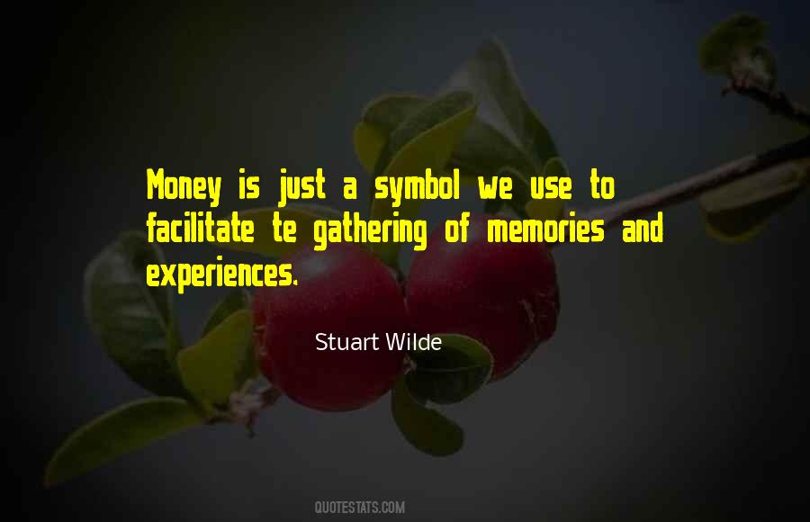 Memories And Money Quotes #767014