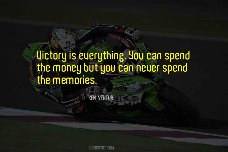 Memories And Money Quotes #767342