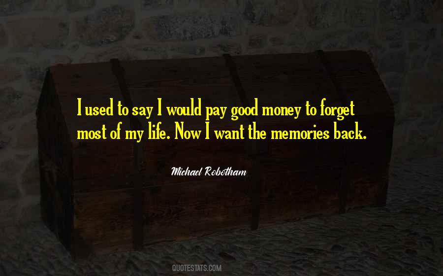 Memories And Money Quotes #936228