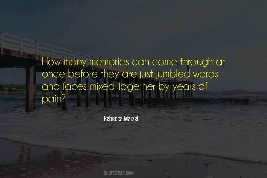Memories And Pain Quotes #920573