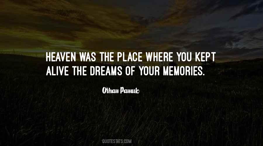 Memories Are Still Alive Quotes #807803