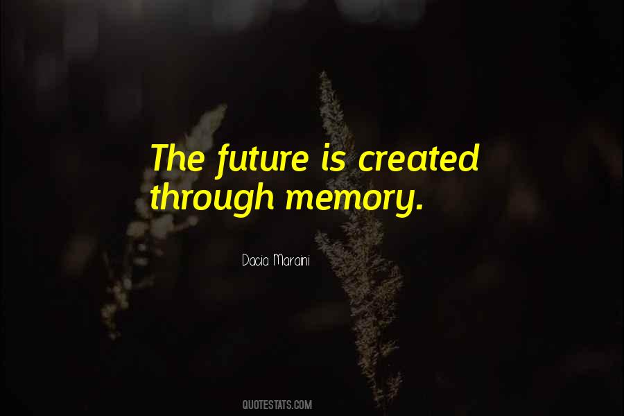 Memories Created Quotes #1104038