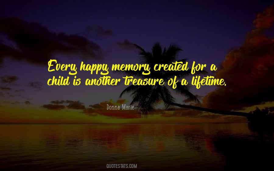 Memories Created Quotes #882714