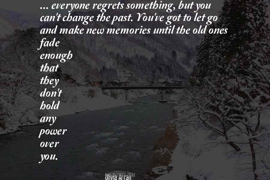 Memories Don't Fade Quotes #1493502