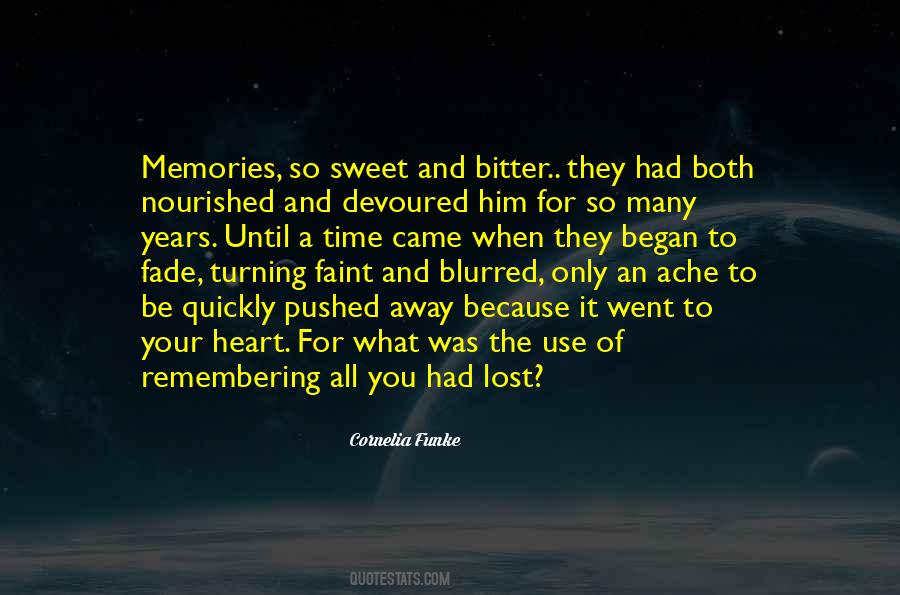 Memories Fade Away Quotes #1018887