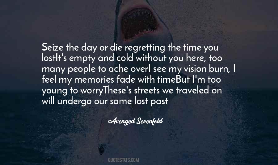 Memories Fade Quotes #1555431