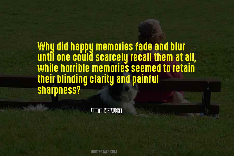 Memories Fade Quotes #406554