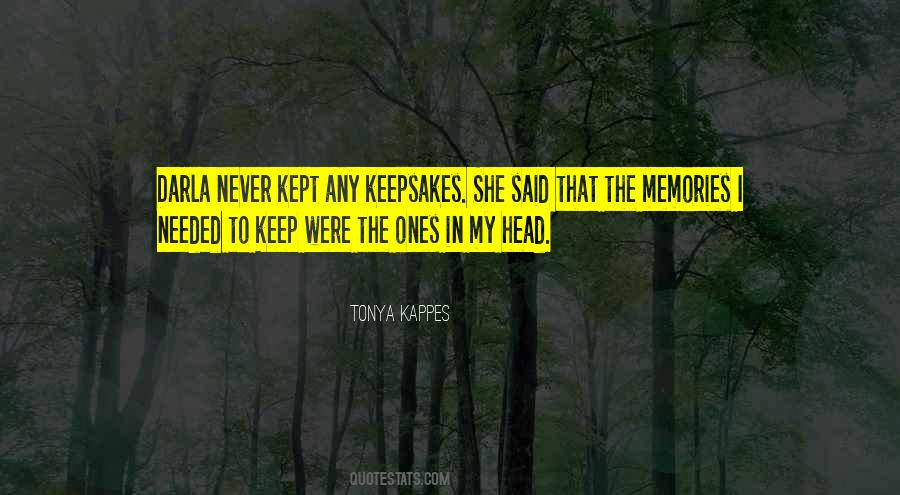 Memories Kept Quotes #1042668