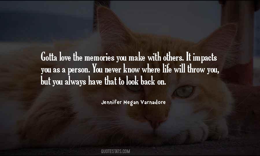 Memories Never Come Back Quotes #1805938