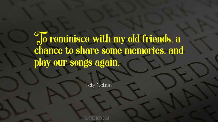 Memories Old Friends Quotes #1558107