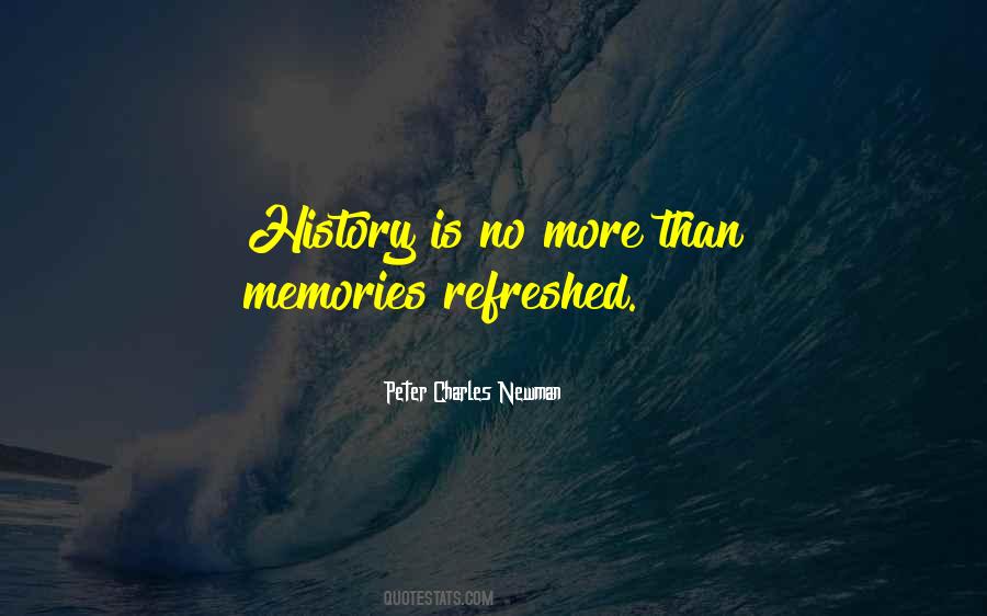 Memories Refreshed Quotes #1269776