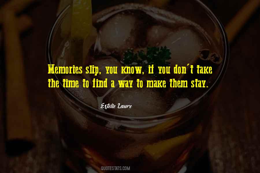 Memories Stay Quotes #1155002