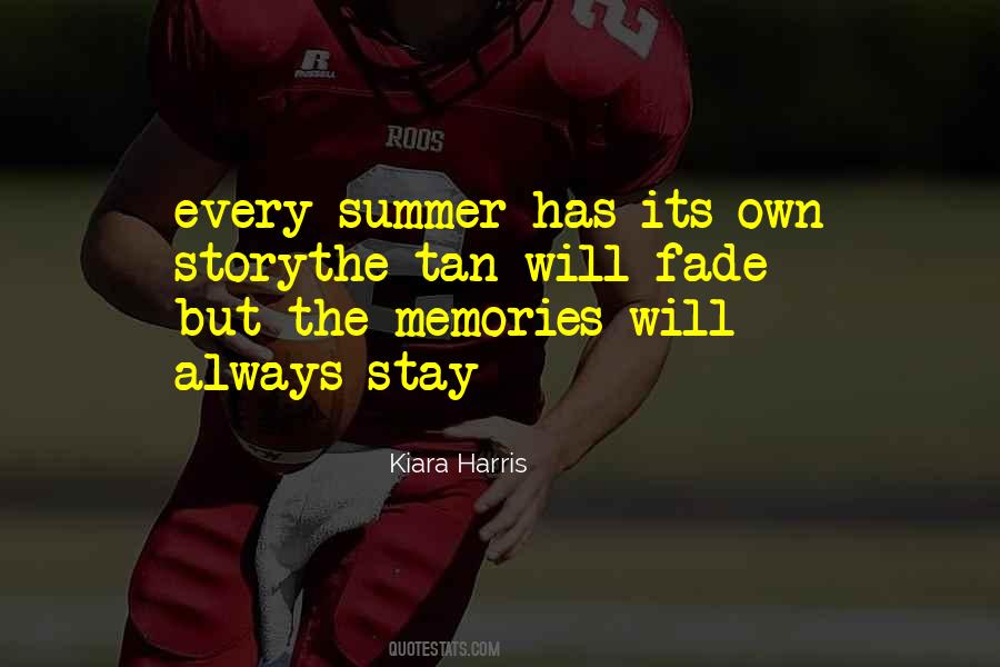 Memories Stay Quotes #83532
