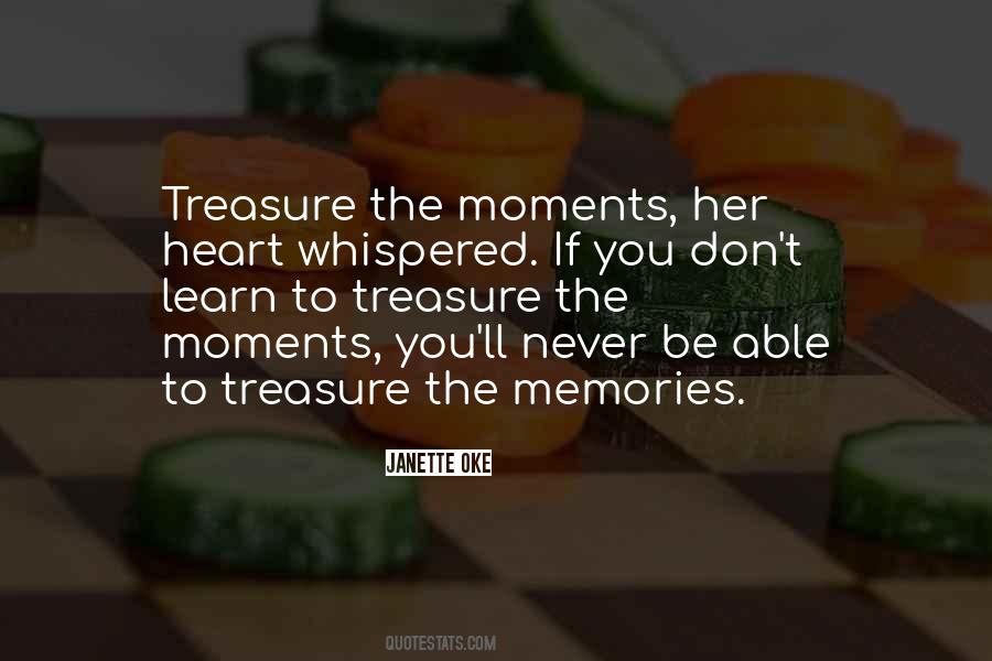 Memories To Treasure Quotes #789157