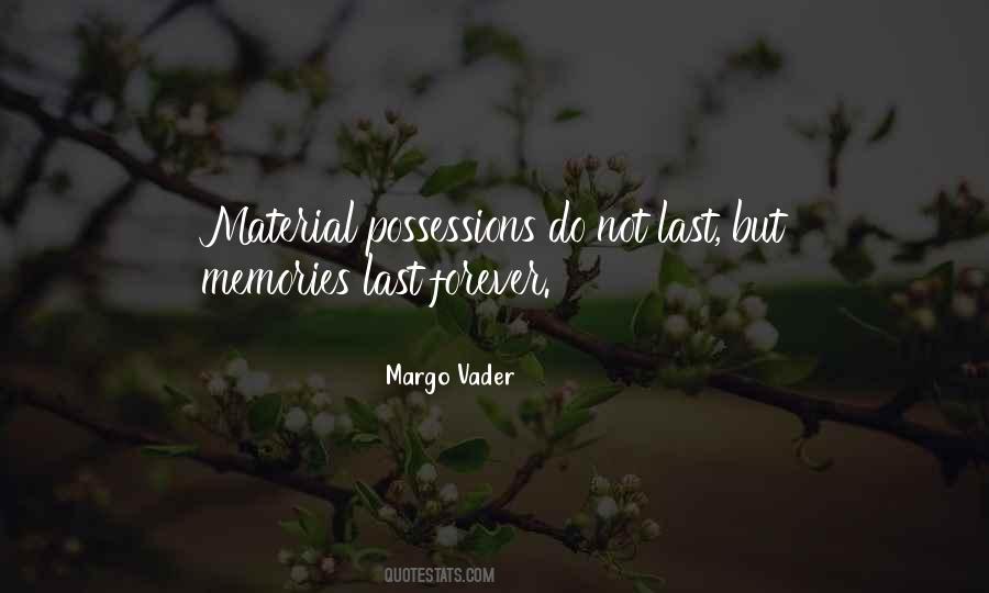 Memories Vs Material Things Quotes #157731