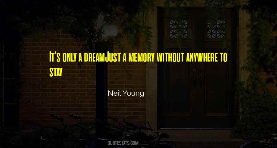 Memories Will Stay Quotes #1415419