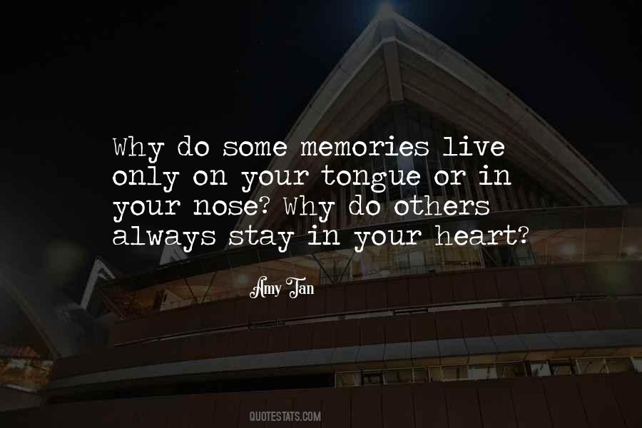 Memories Will Stay Quotes #1610296