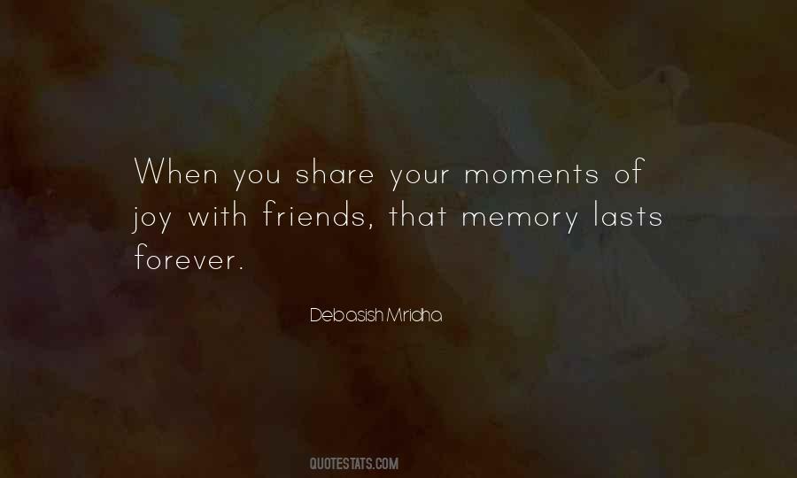 Memory Lasts Forever Quotes #102417