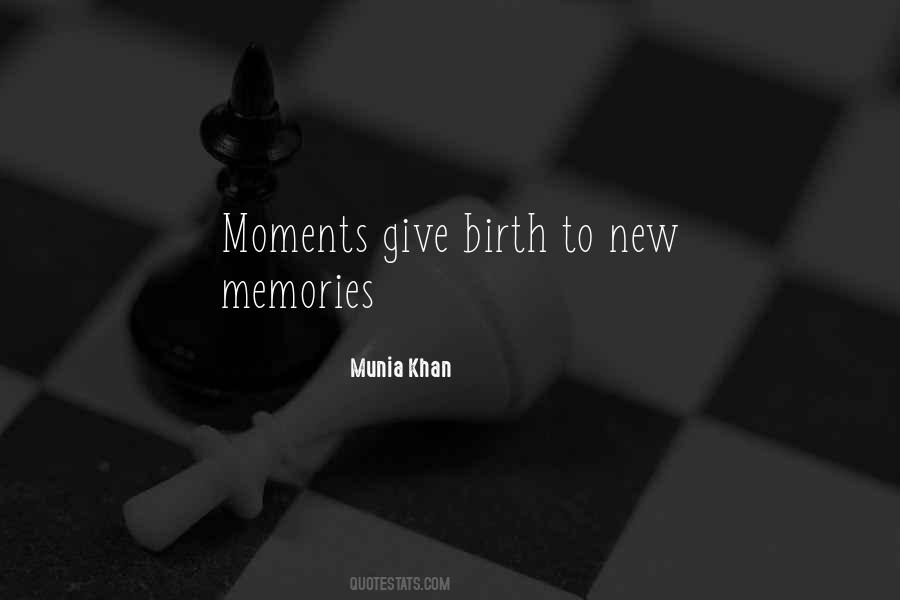 Memory Moments Quotes #1412495