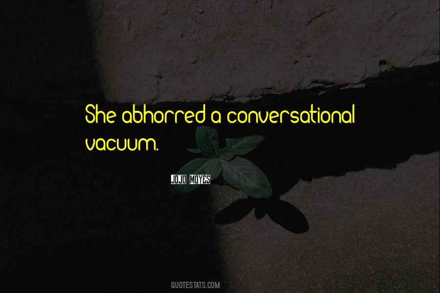 Quotes About Conversational #1402507