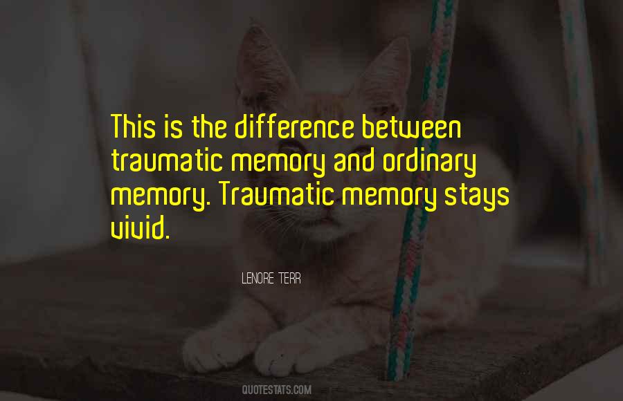 Memory Stays Quotes #425967