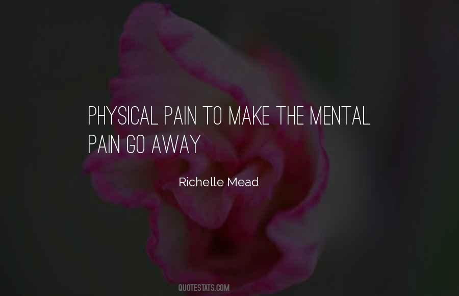 Mental And Physical Pain Quotes #643954