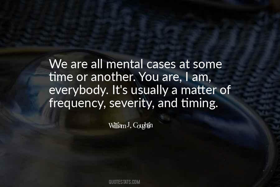 Mental Cases Quotes #1227369