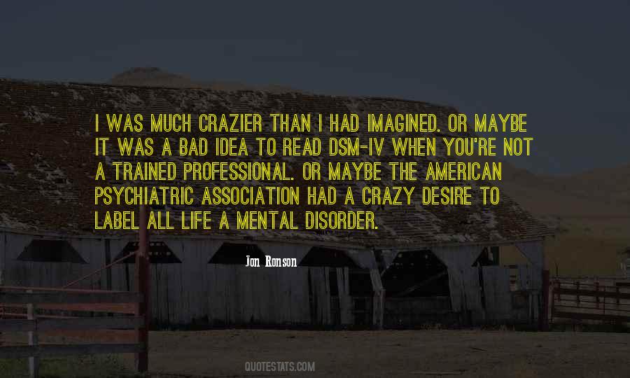 Mental Disorder Quotes #1379179