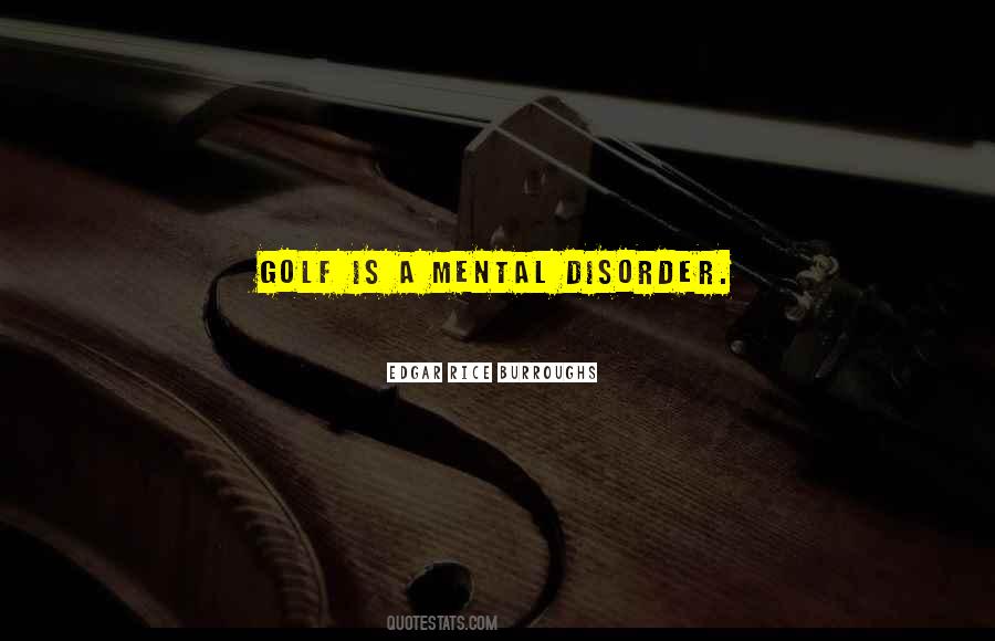 Mental Disorder Quotes #1790907