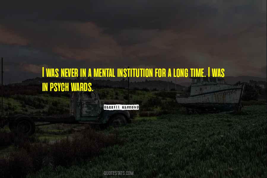 Mental Institution Quotes #405111