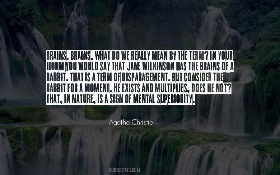 Mental Superiority Quotes #1312216