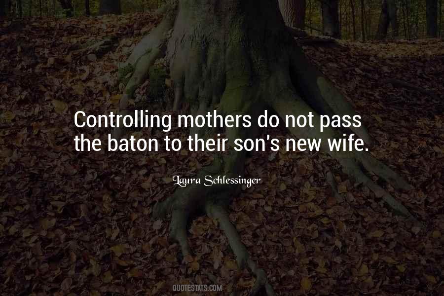 Quotes About Controlling Mothers #1385543