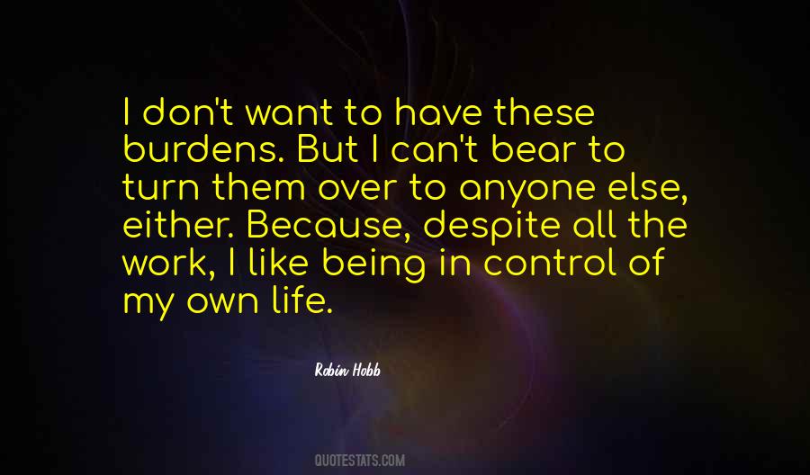 Quotes About Control Over Life #101468