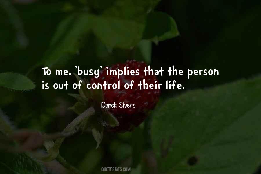 Quotes About Control Over Life #102123